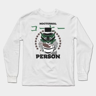 Nocturnal Coffee Person Long Sleeve T-Shirt